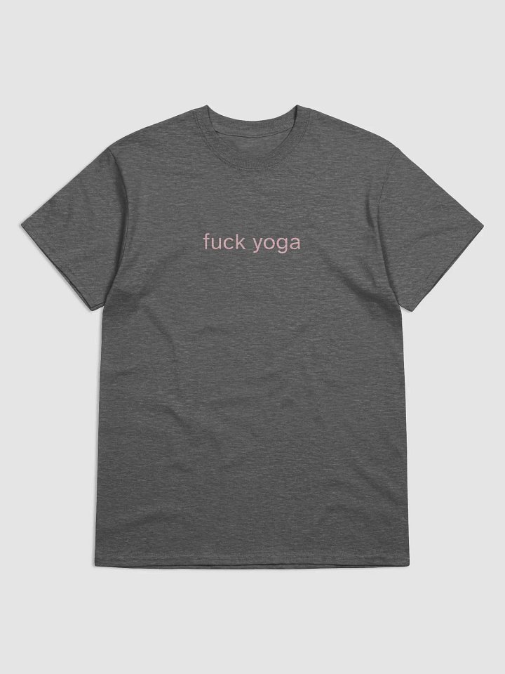 fuck yoga (pink text) - Sex and The City inspired Gildan Heavyweight Tee [Unisex Sizing] product image (1)
