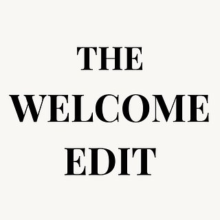 The Welcome Edit