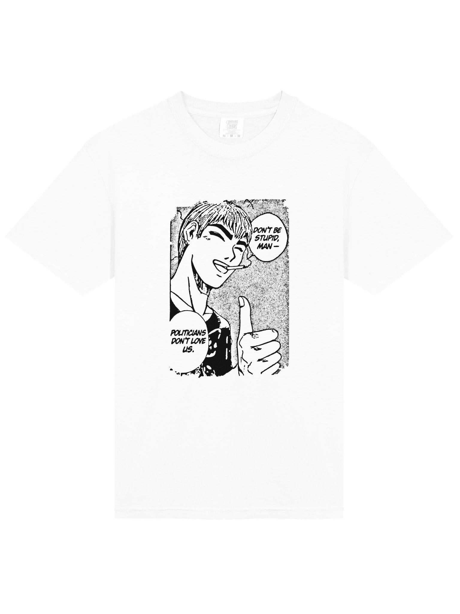 DON'T BE STUPID ! T-shirt. front white vers. product image (2)