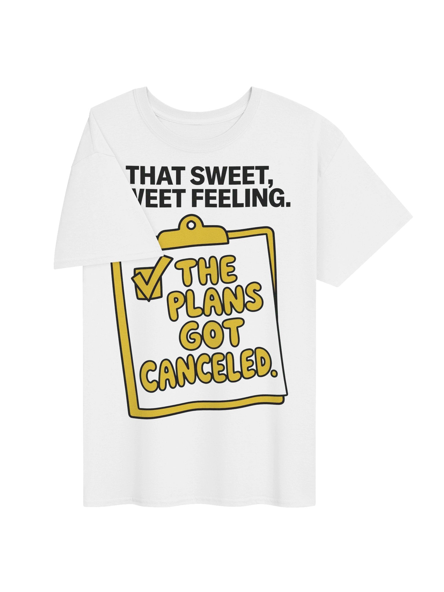 Plans Canceled Sweet Feeling Funny Introvert Homebody T-Shirt product image (3)