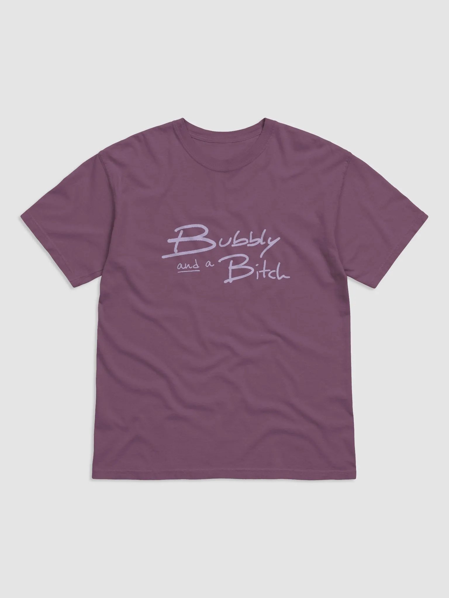 Bubbly and a B*tch (lavender design) garment-dyed tee product image (2)