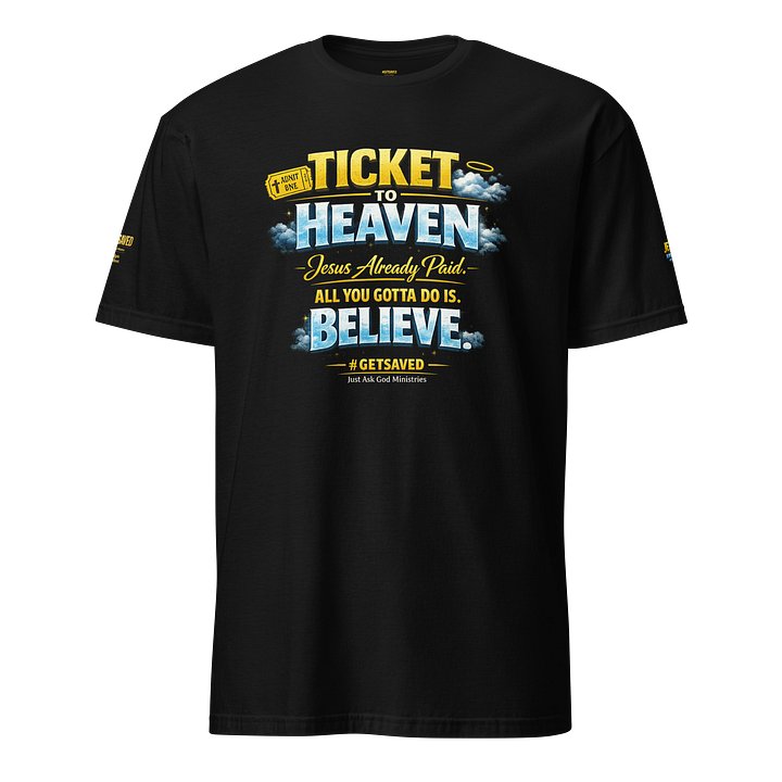 Ticket to Heaven Unisex T-Shirt product image (1)