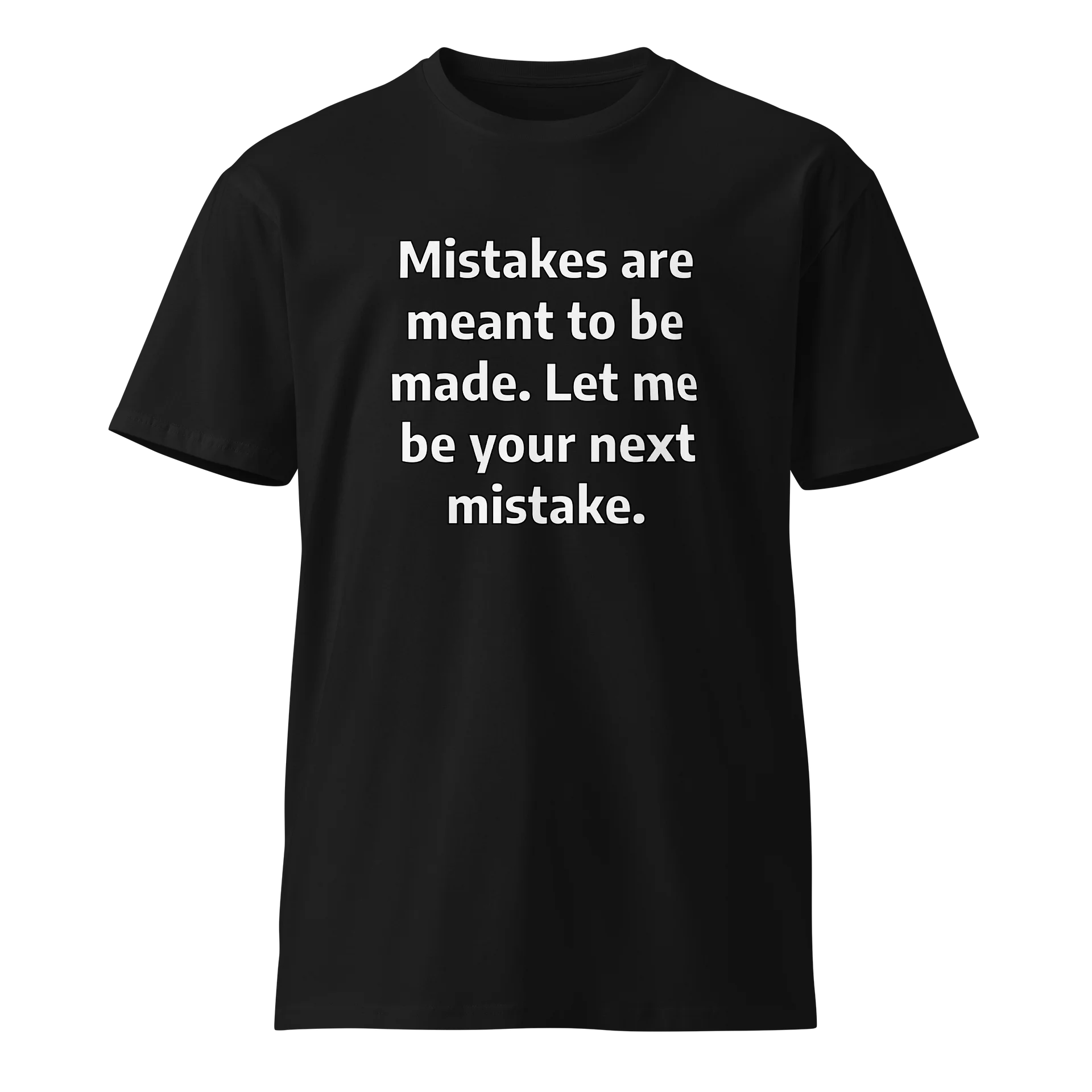 Mistake Premium Tee product image (1)