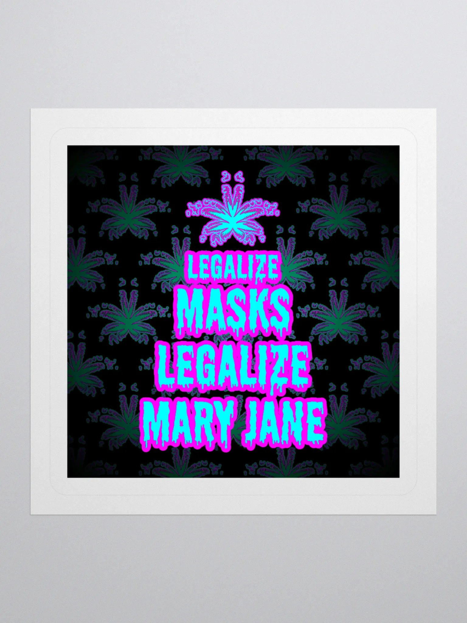 Legalize Masks Mary Jane Cannabis Sticker, Weird Weed Leaf Chronic Illness Art product image (1)