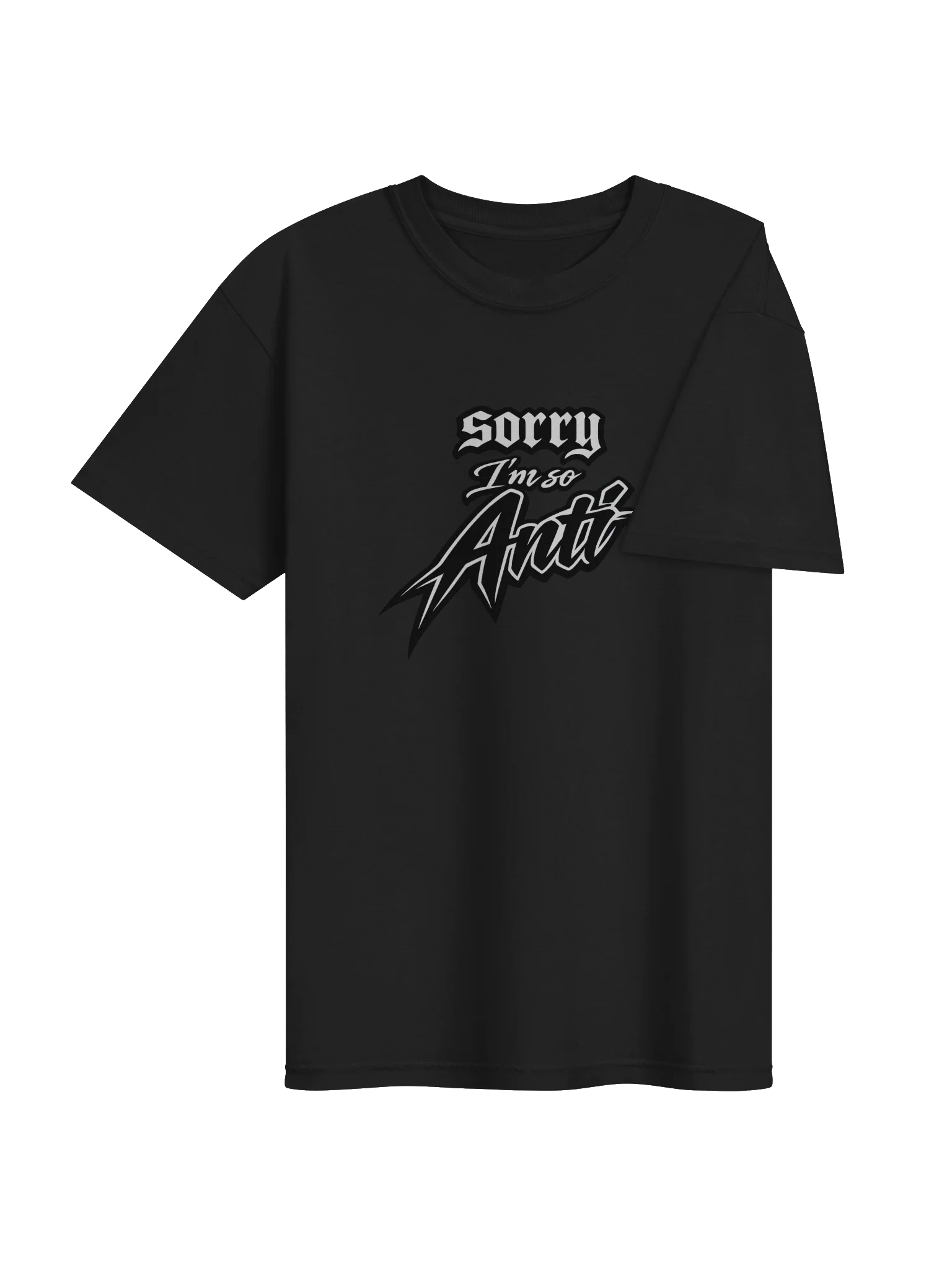 Sorry I'm So Anti T Shirt product image (3)