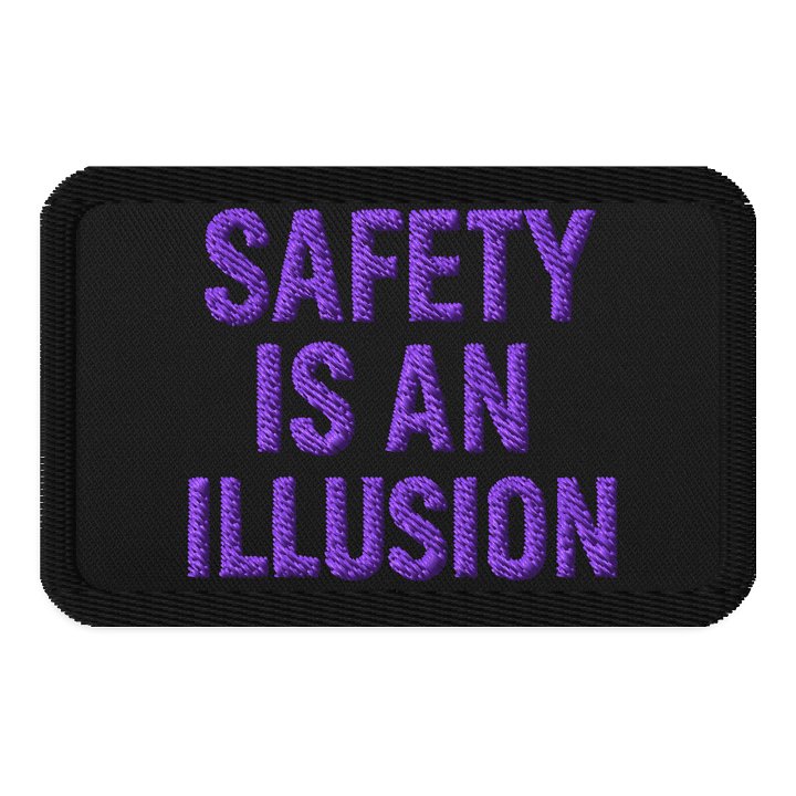 Safety is an Illusion Patch ( Purple ) product image (1)