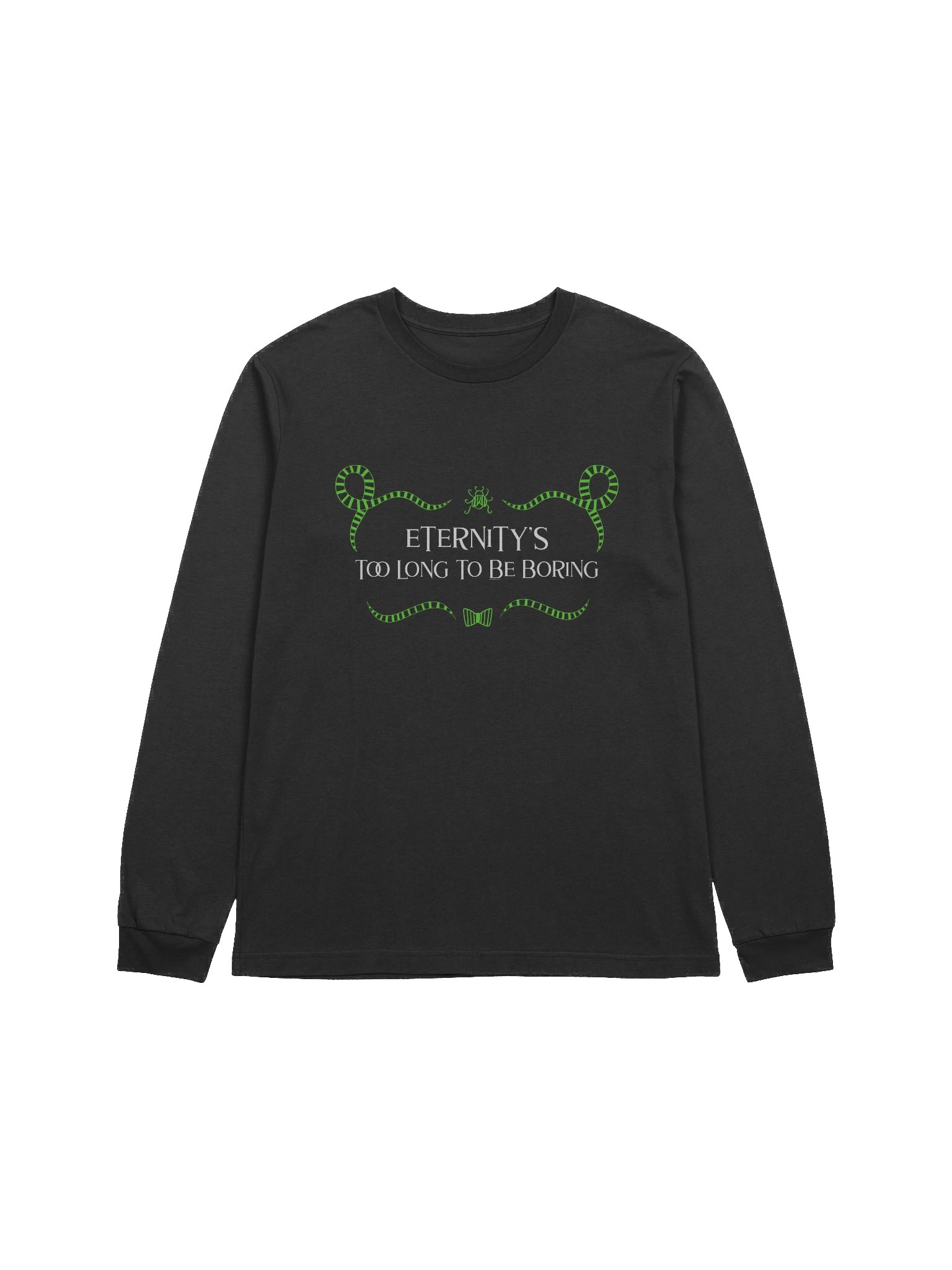 [UM Designs] Eternity's Too Long To Be Boring - Unisex Long Sleeve Tee product image (1)
