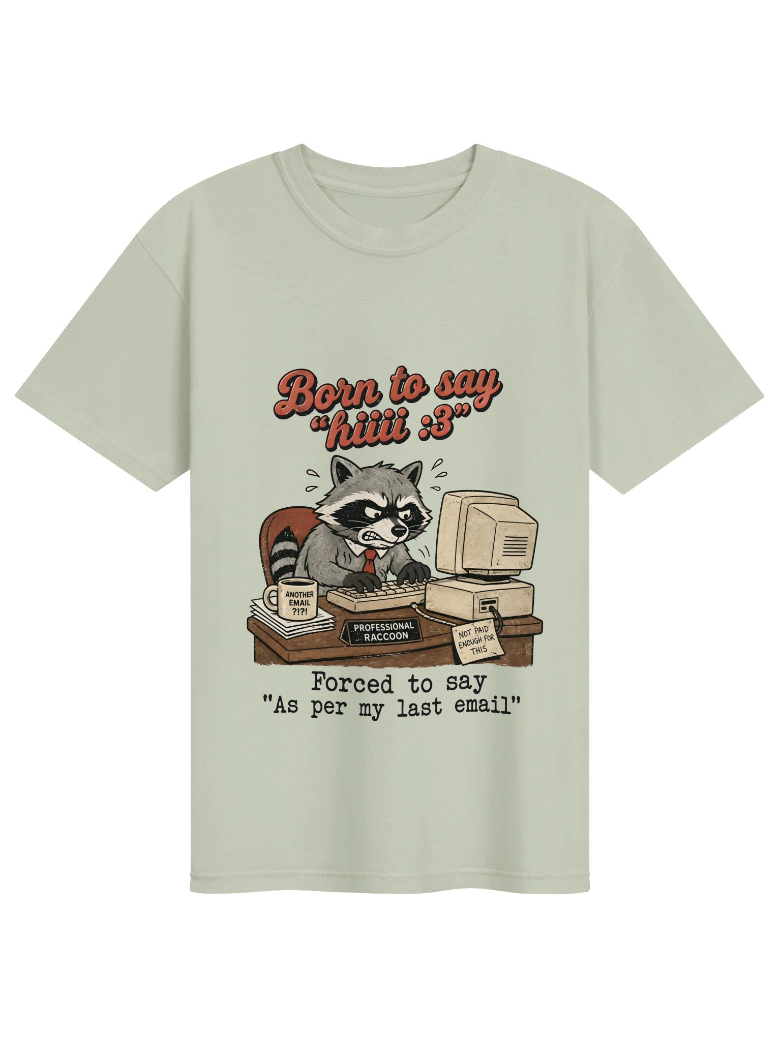 As Per My Last Email Corporate Raccoon Tee product image (7)