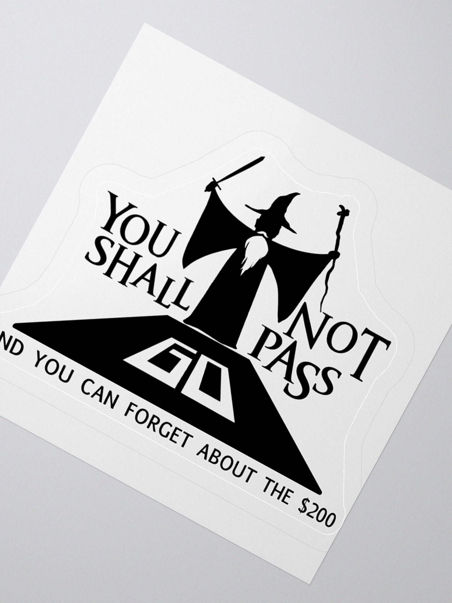 You Shall Not Pass Go Sticker product image (2)