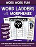 Word Ladders With Morphemes # 7 - Intermediate