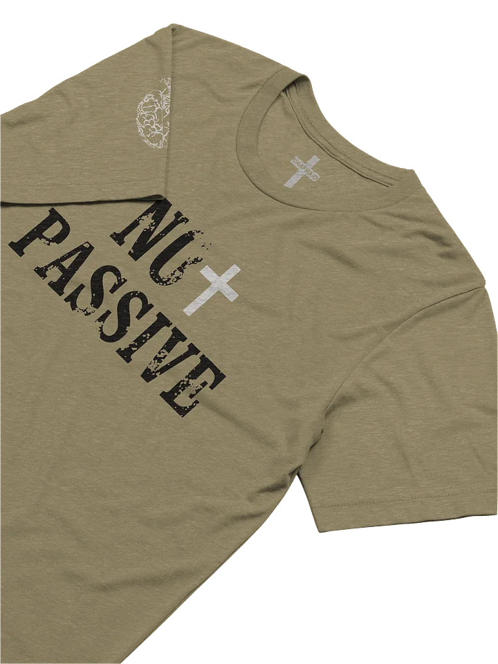 NoT Passive T-Shirt product image (1)