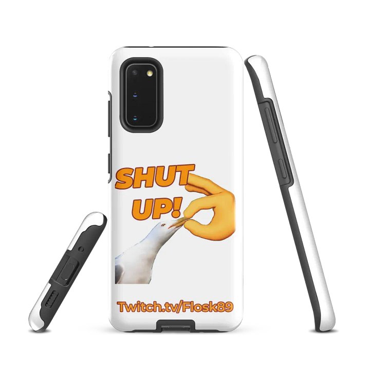 Though Case for Samsung - SHUT UP! product image (1)