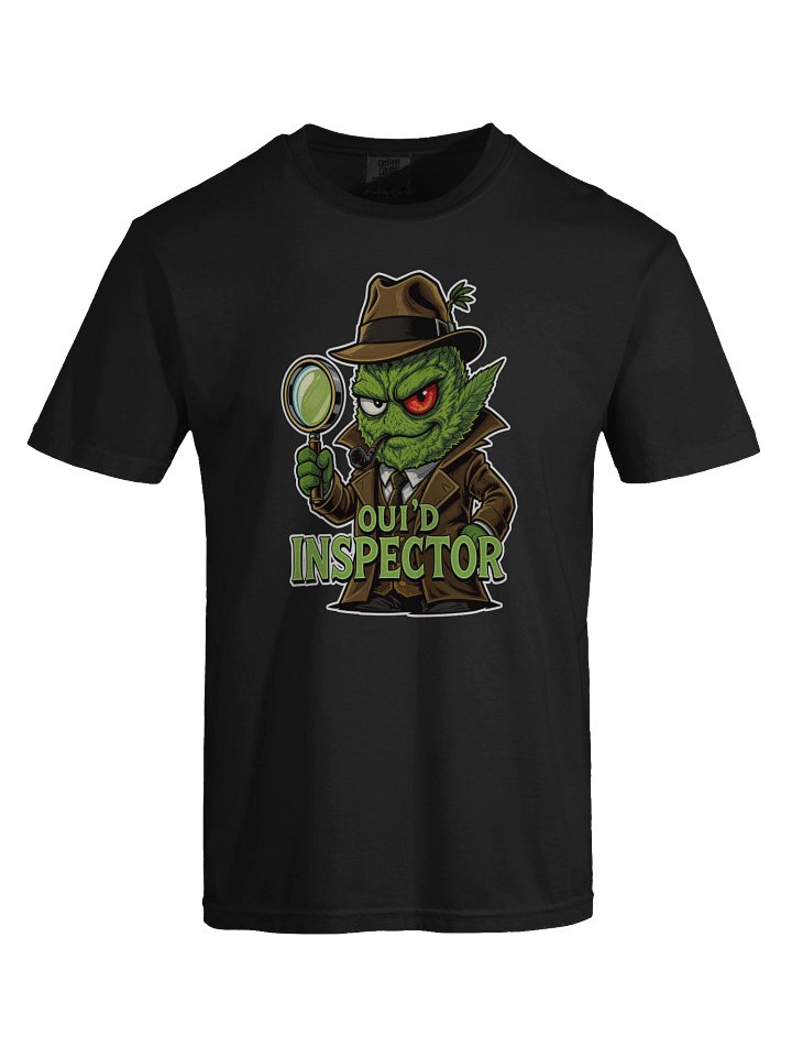 Oui'd Inspector Cannabis T-Shirt | Funny Detective Weed Meme Tee | Stoner Humor Shirt product image (1)