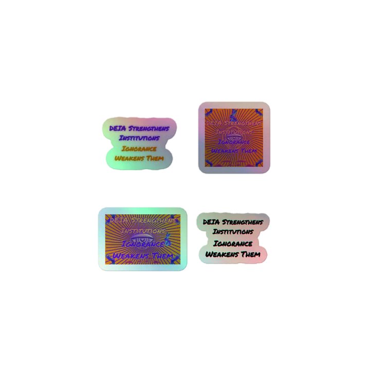 Hands Off DEIA, DEIA Strengthens Institutions, Holo Sticker Pack product image (1)