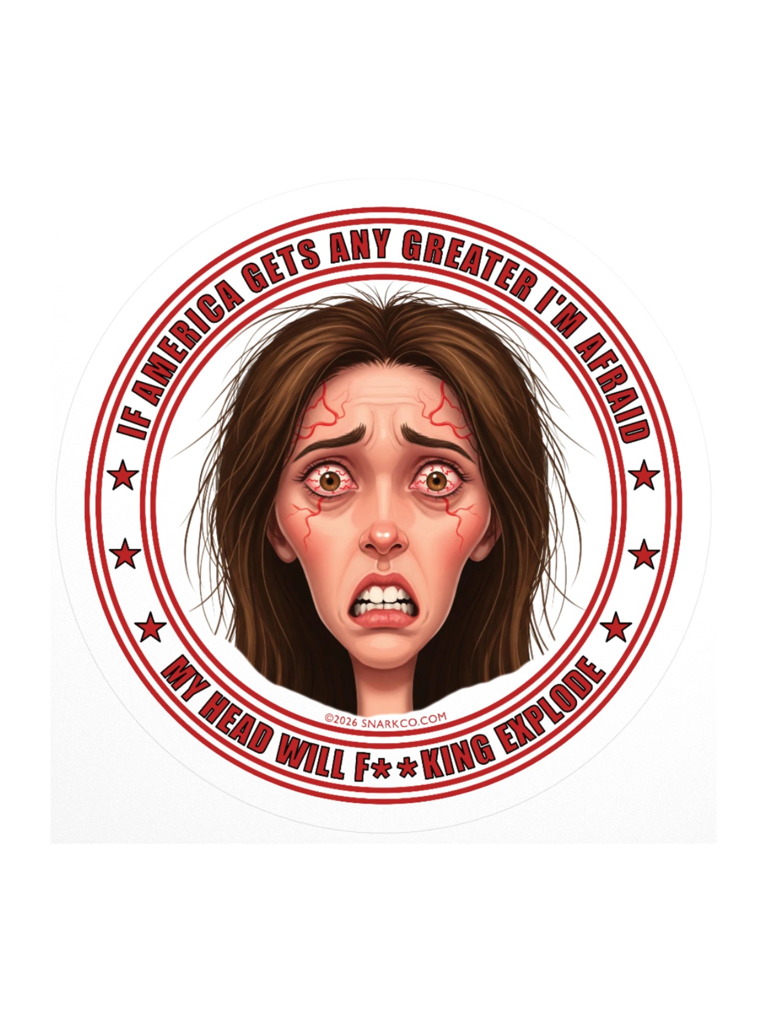 Sticker on white background says: "If America Gets Any Greater My Head Will F**king Explode" product image (3)