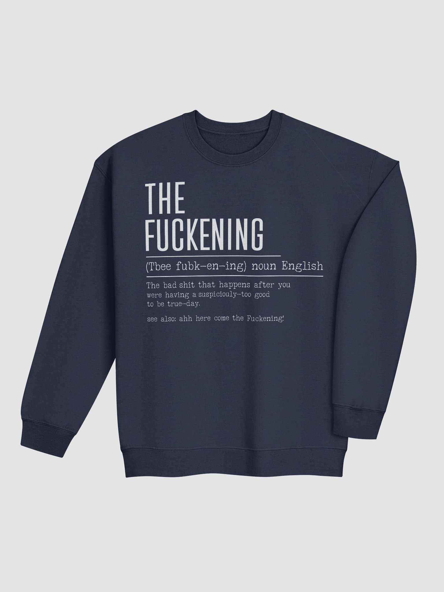 The Fckening Sweatshirt | Dark Humor Streetwear product image (8)