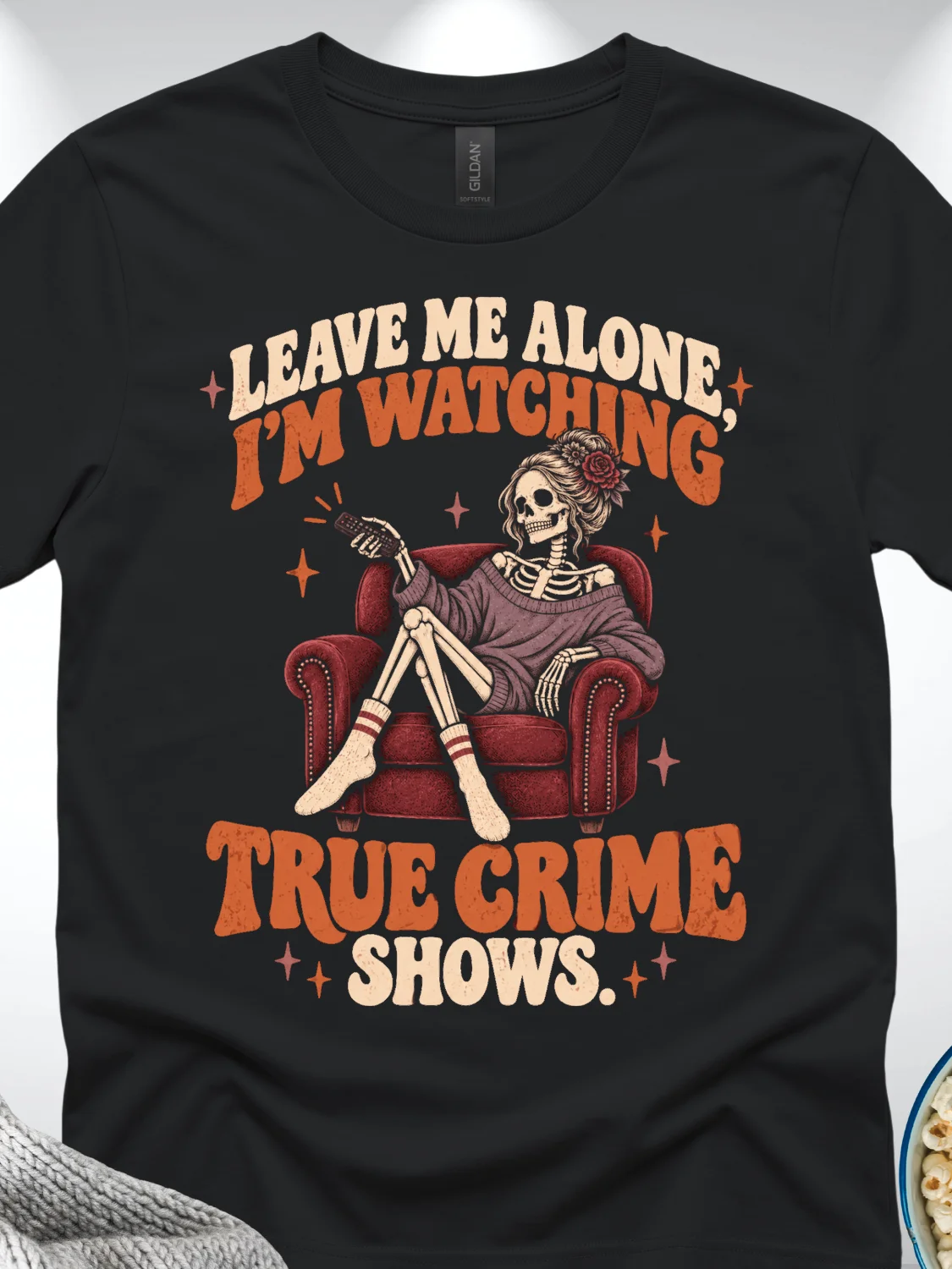 Leave Me Alone I’m Watching True Crime Shows T-Shirt product image (1)