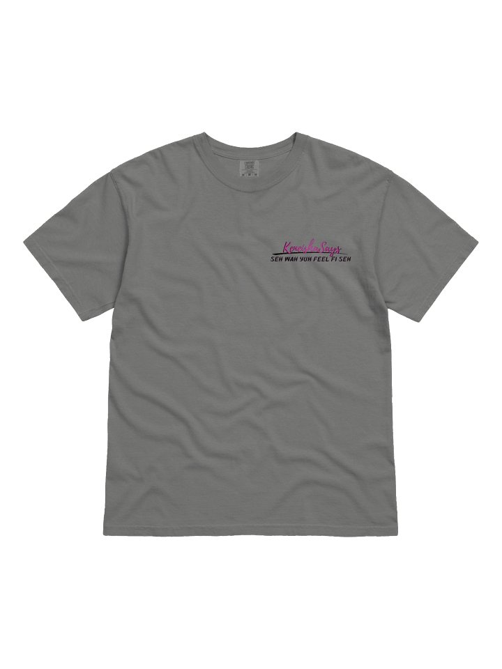 Seh Wah Yuh Feel Fi Seh Tee (Grey) product image (1)