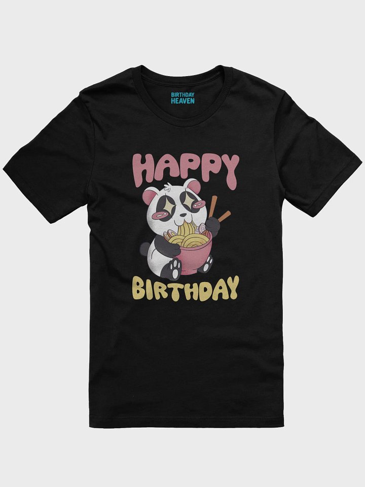 Happy Birthday (Panda Eating Noodles) T-Shirt product image (1)