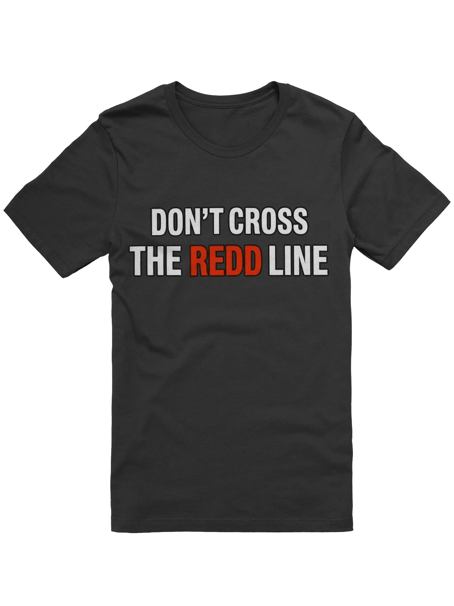 Don't Cross The Redd Line T Shirt thumbnail 25