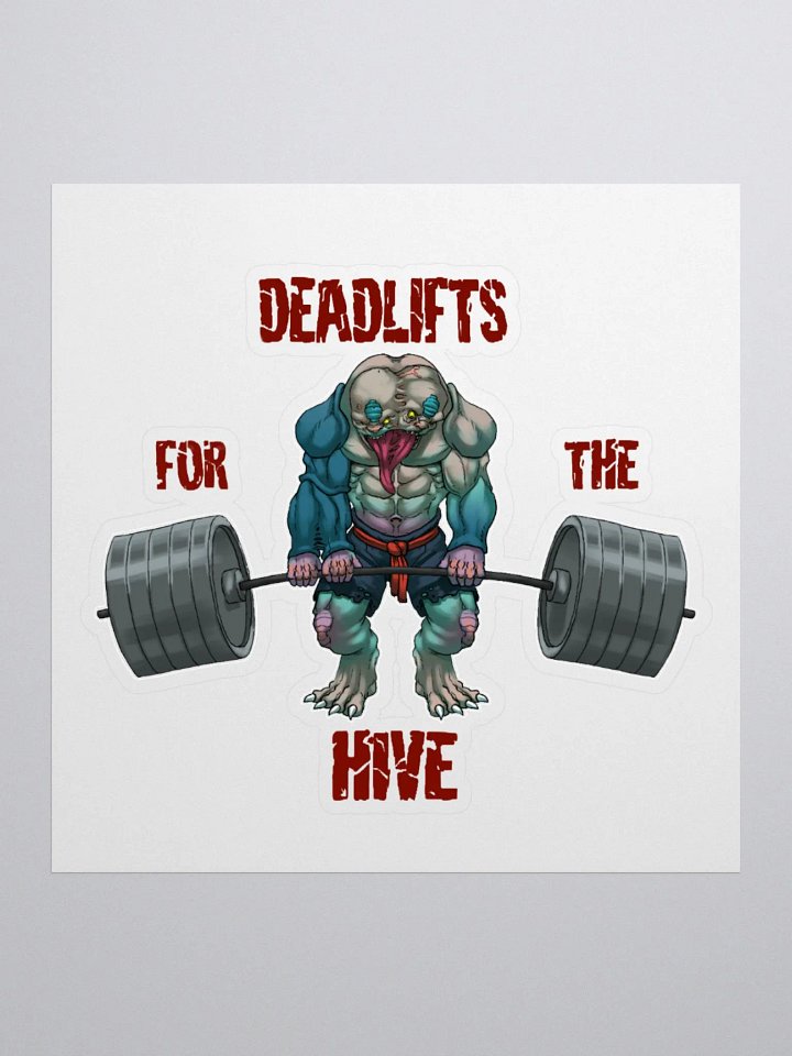 Deadlifts For The Hive - Sticker product image (1)
