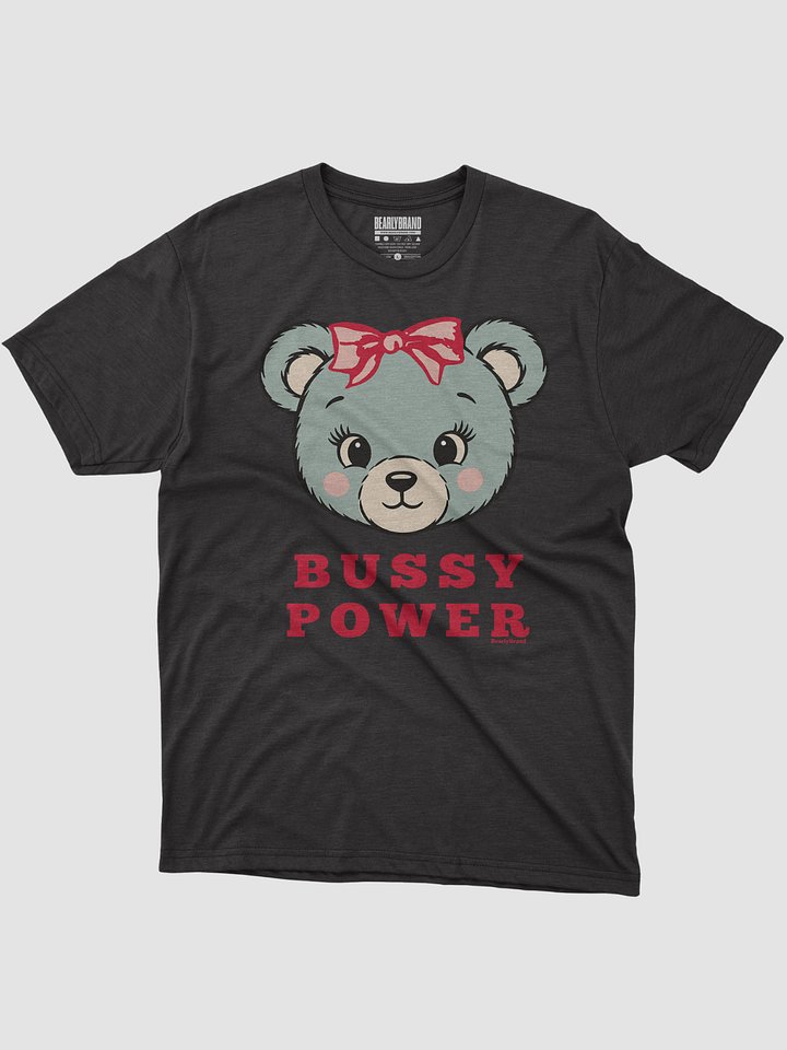Bussy Power Bear T-Shirt product image (1)