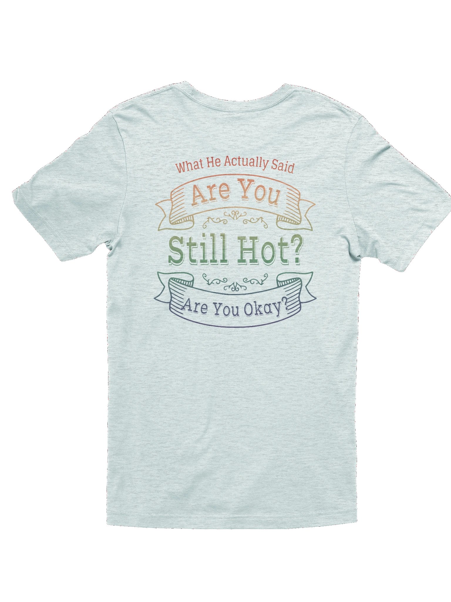 You're So Hot T-Shirt product image (2)