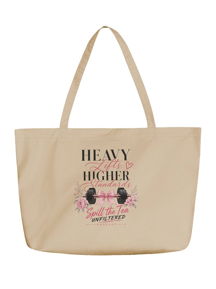 Heavy Lifts Higher Standards Tote product image (1)