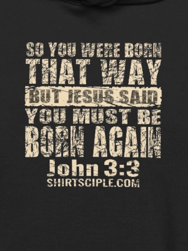 You Must Be Born Again Hoodie product image (8)