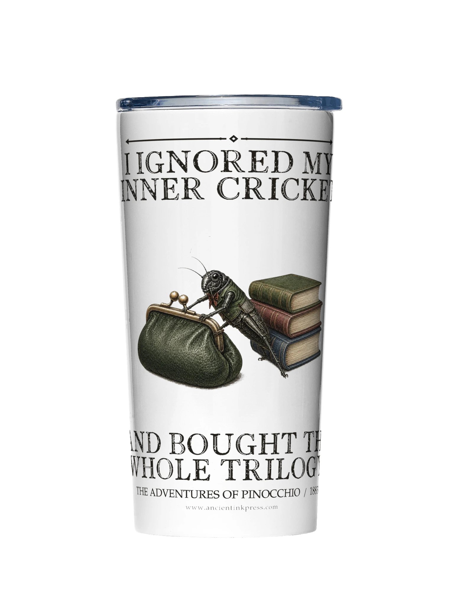 Ignored Inner Cricket Bought Whole Trilogy -- The Adventures of Pinocchio 20oz Tumbler product image (1)