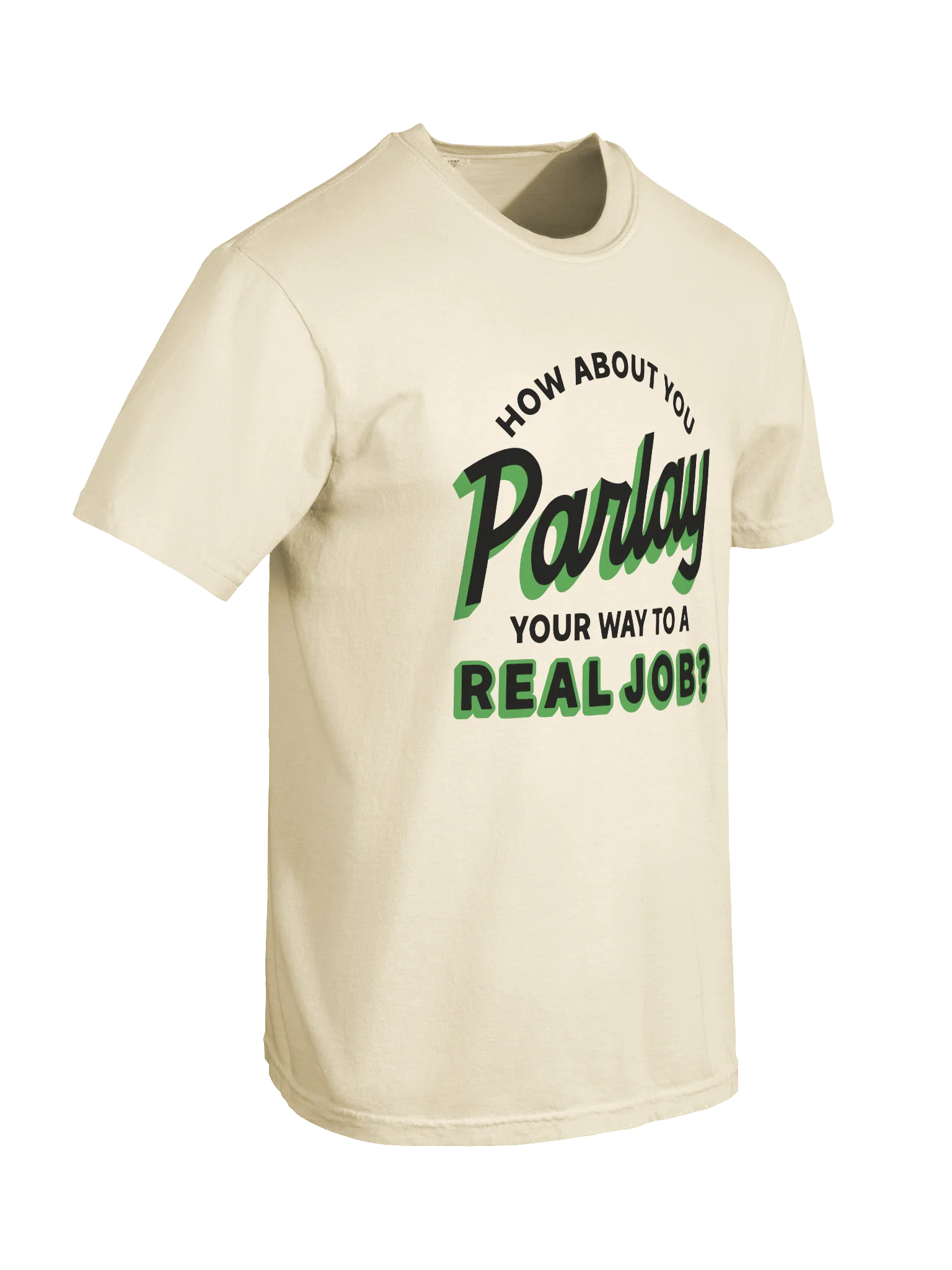 Parlay Your Way to a Real Job Tee product image (16)