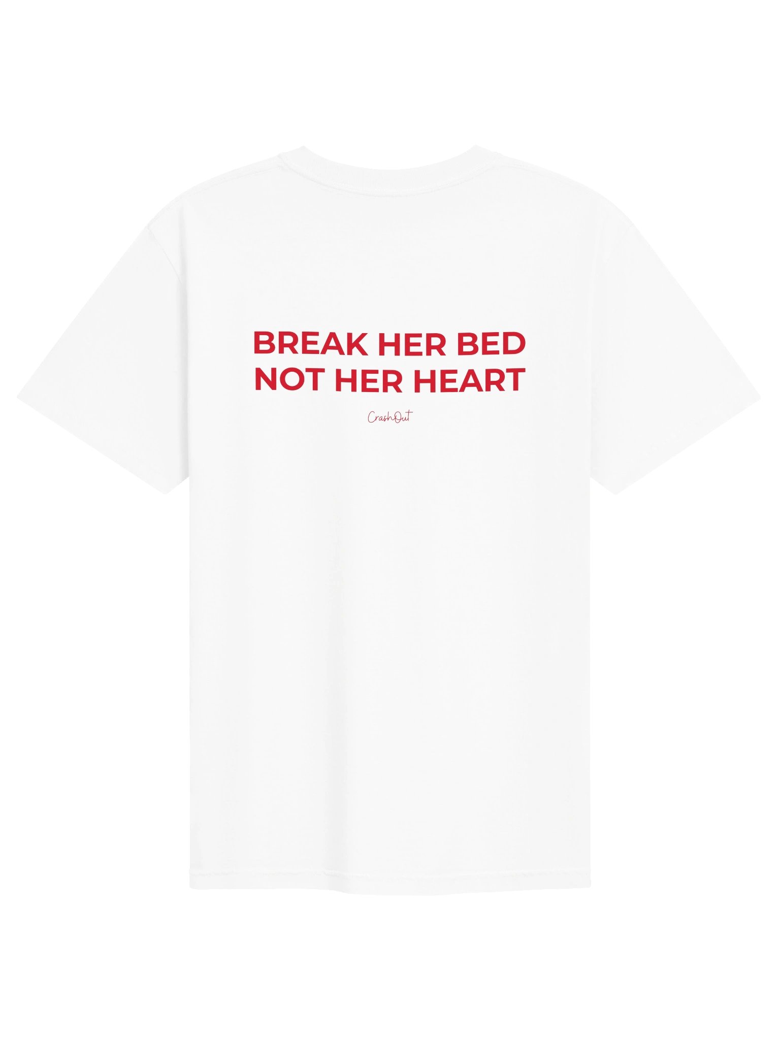 Break Her Bed Not Her Heart Tee product image (1)