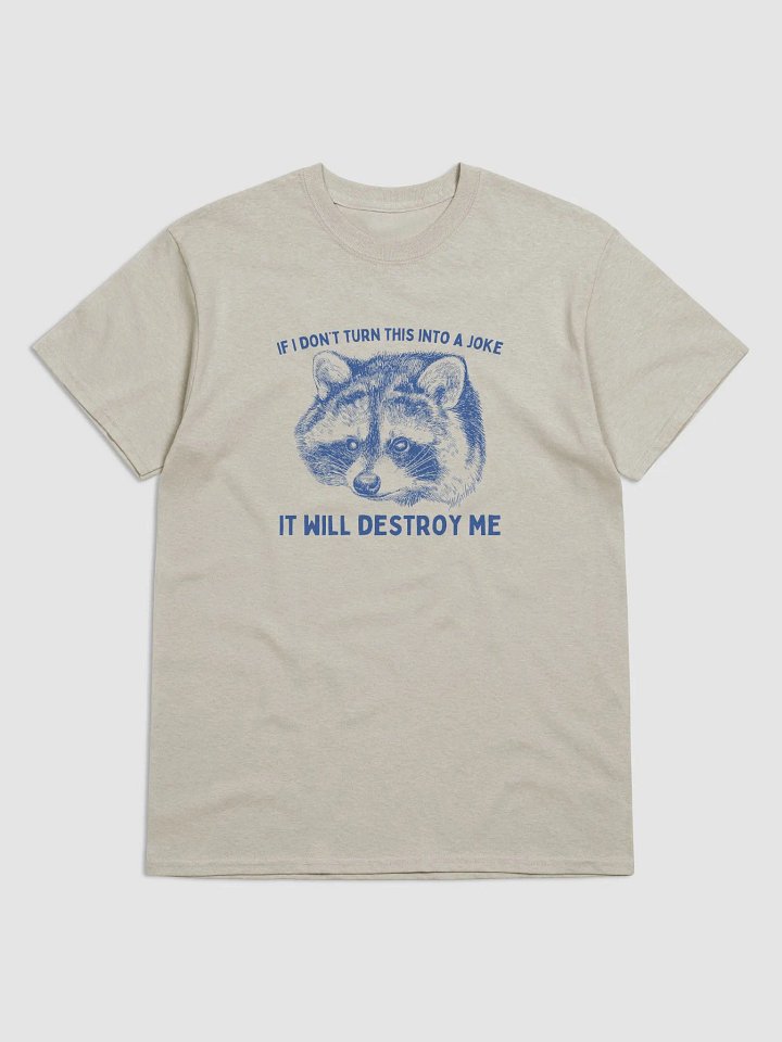 If I don't turn this into a joke it will destroy me product image (1)
