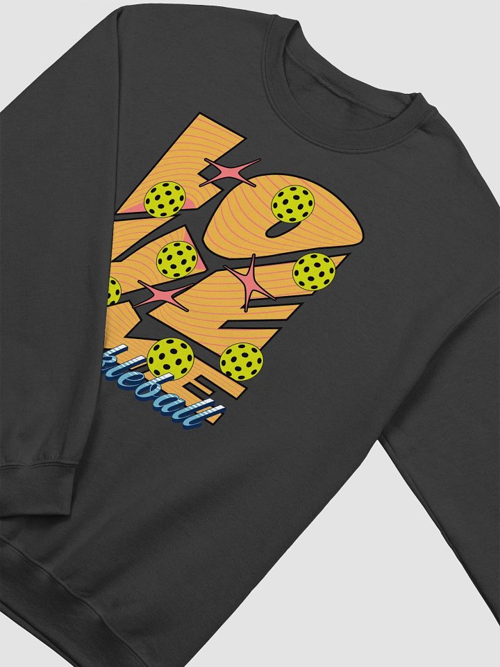 Love Me Pickleball Woodgrain Sweatshirt product image (2)