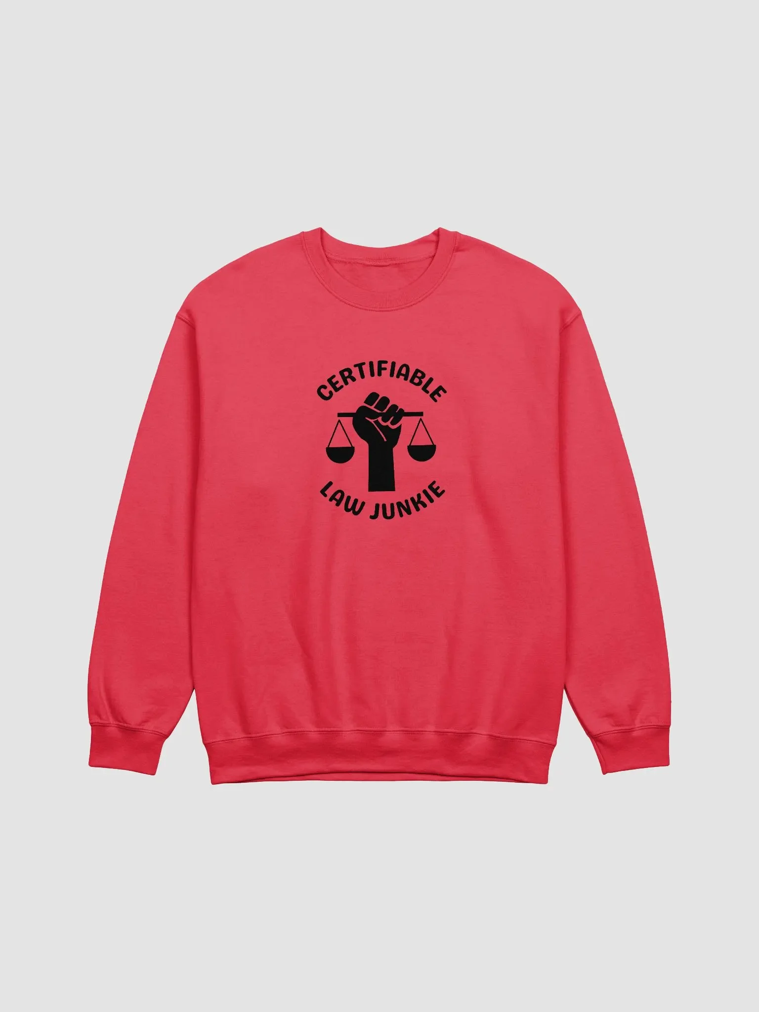 Certifiable Law Junkie Sweatshirt