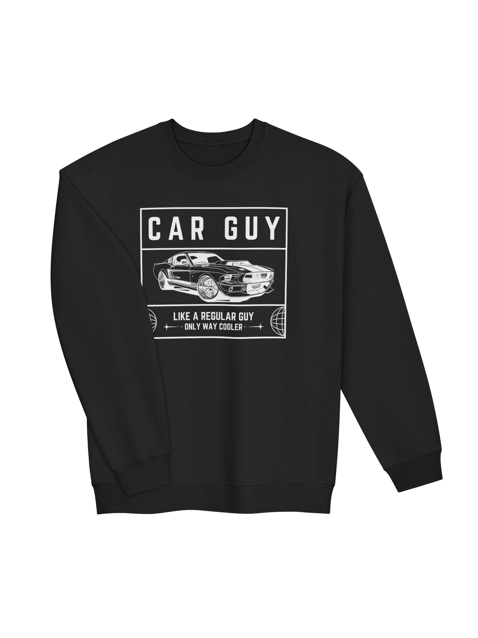 Car Guy Like a Regular Guy Only Way Cooler Sweatshirt product image (8)