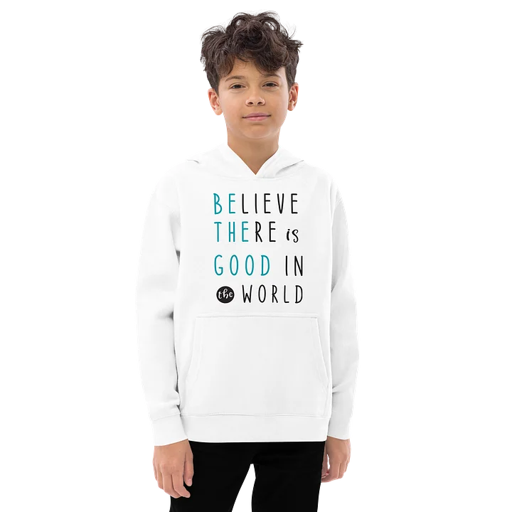 Believe There Is Good in the World Youth Pullover Fleece product image (2)