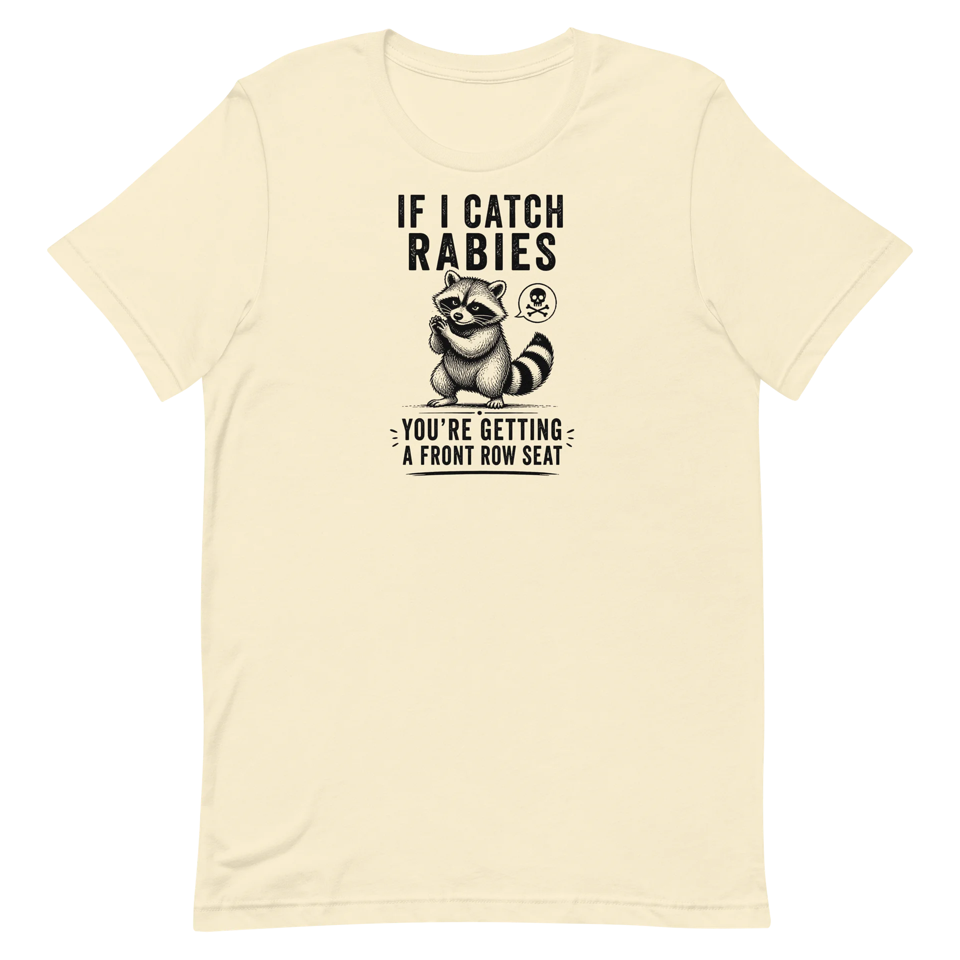 If I Catch Rabies Funny Raccoon T-Shirt product image (1)