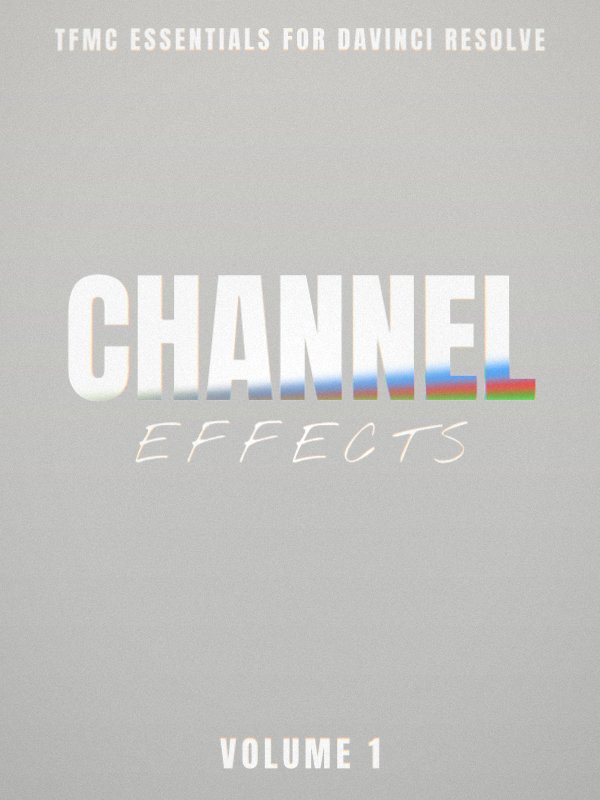 TFMC Essentials for Davinci Resolve: Channel Effects product image (1)