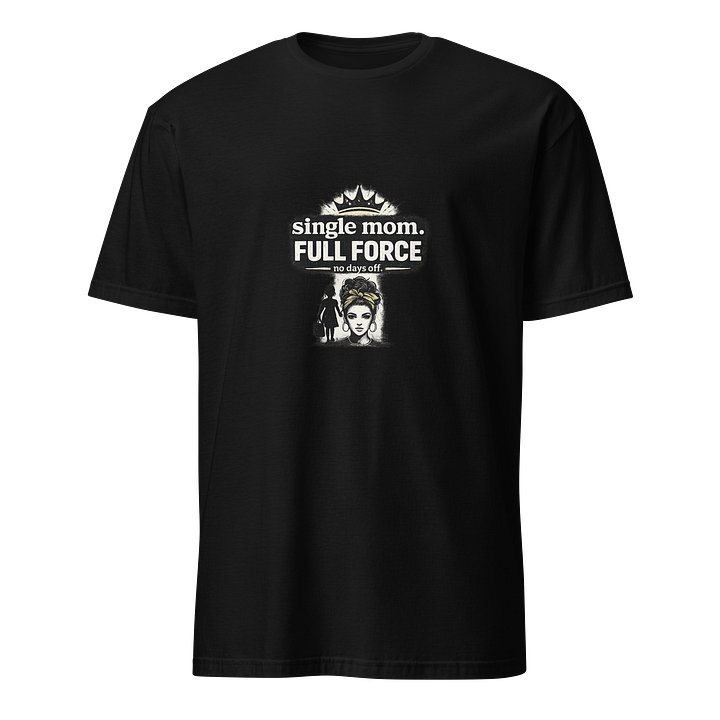 Single Mom Full Force – No Days Off Edition product image (1)