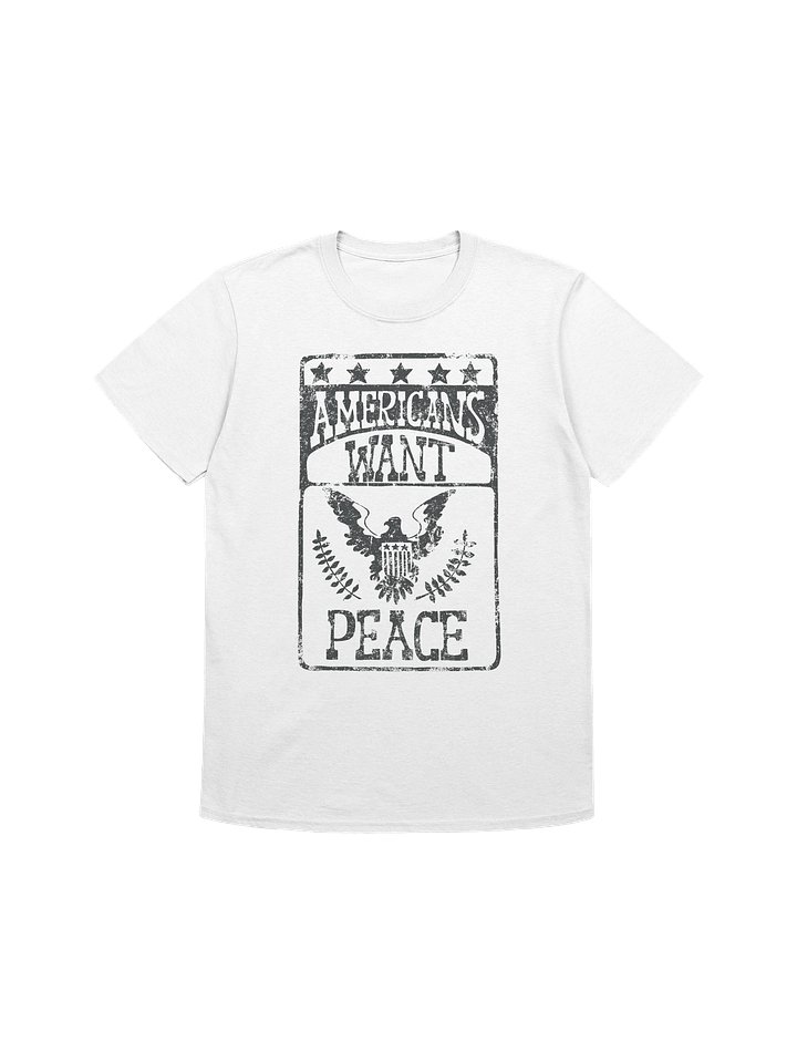 Americans Want Peace Unisex Gildan 64000 T-Shirt product image (1)