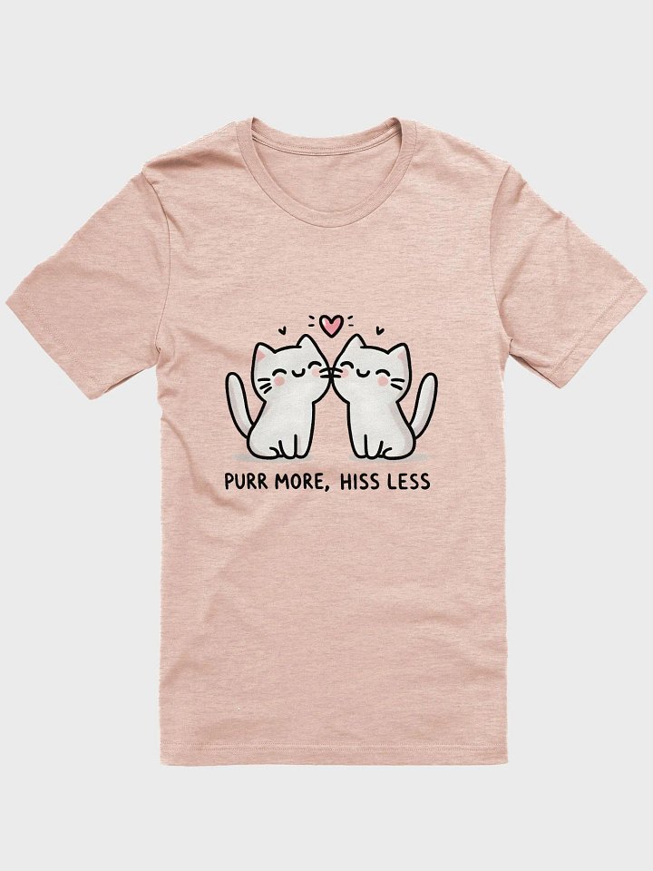 Purr more, Hiss less t-shirt product image (1)