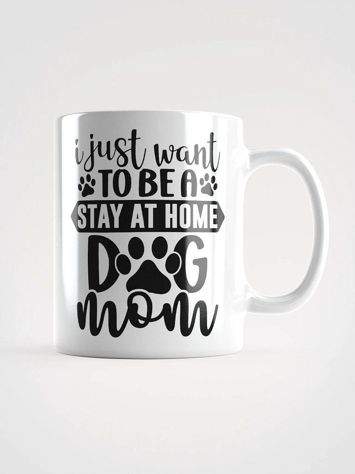 Stay at Home Dog Mom Glossy Mug product image (3)