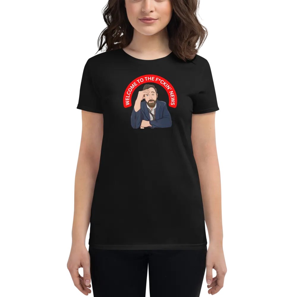 Welcome to The F*ckin' News Women's Shirt product image (1)