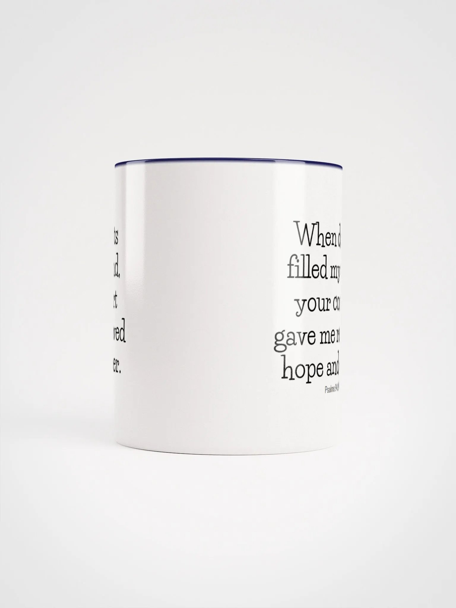 When Doubts Filled My Mind, Your Comfort Gave Me Renewed Hope And Cheer Psalms 94:19 NLT Two-Tone Mug 11/15oz product image (5)