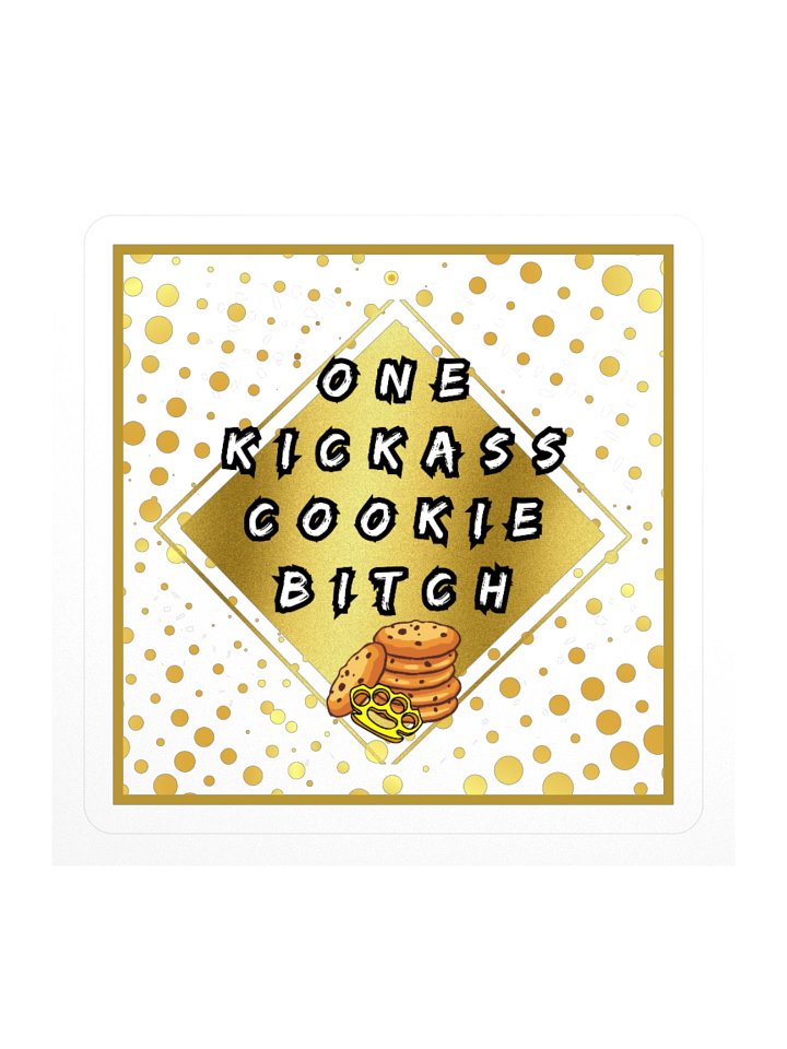 One Kicka*ss Cookie B*tch Square Sticker product image (1)