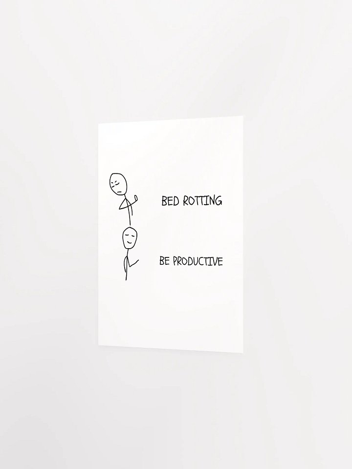 Bed Rotten vs Be Productive Matte Poster product image (2)