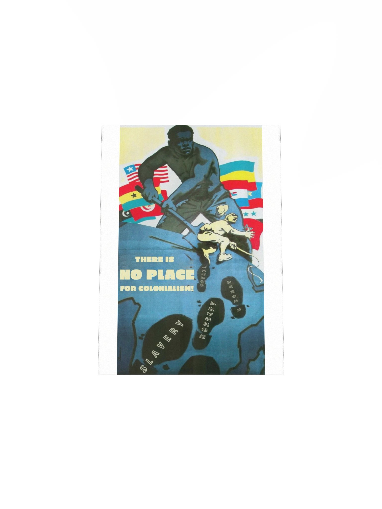 There is no place for colonialism poster product image (13)