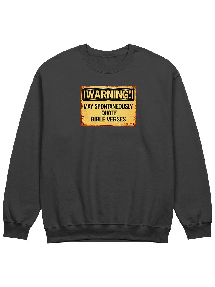 May Spontaneously Quote Bible Verses Sweatshirt product image (1)