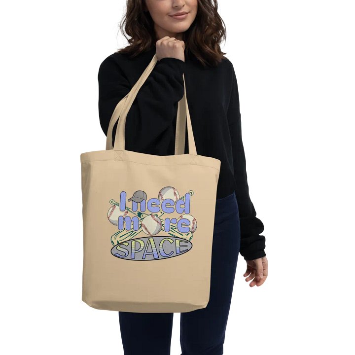 I Need More Space Baseball Strike Out in Style Tote Bag product image (2)